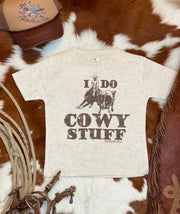 I Do Cowboy Stuff Tee